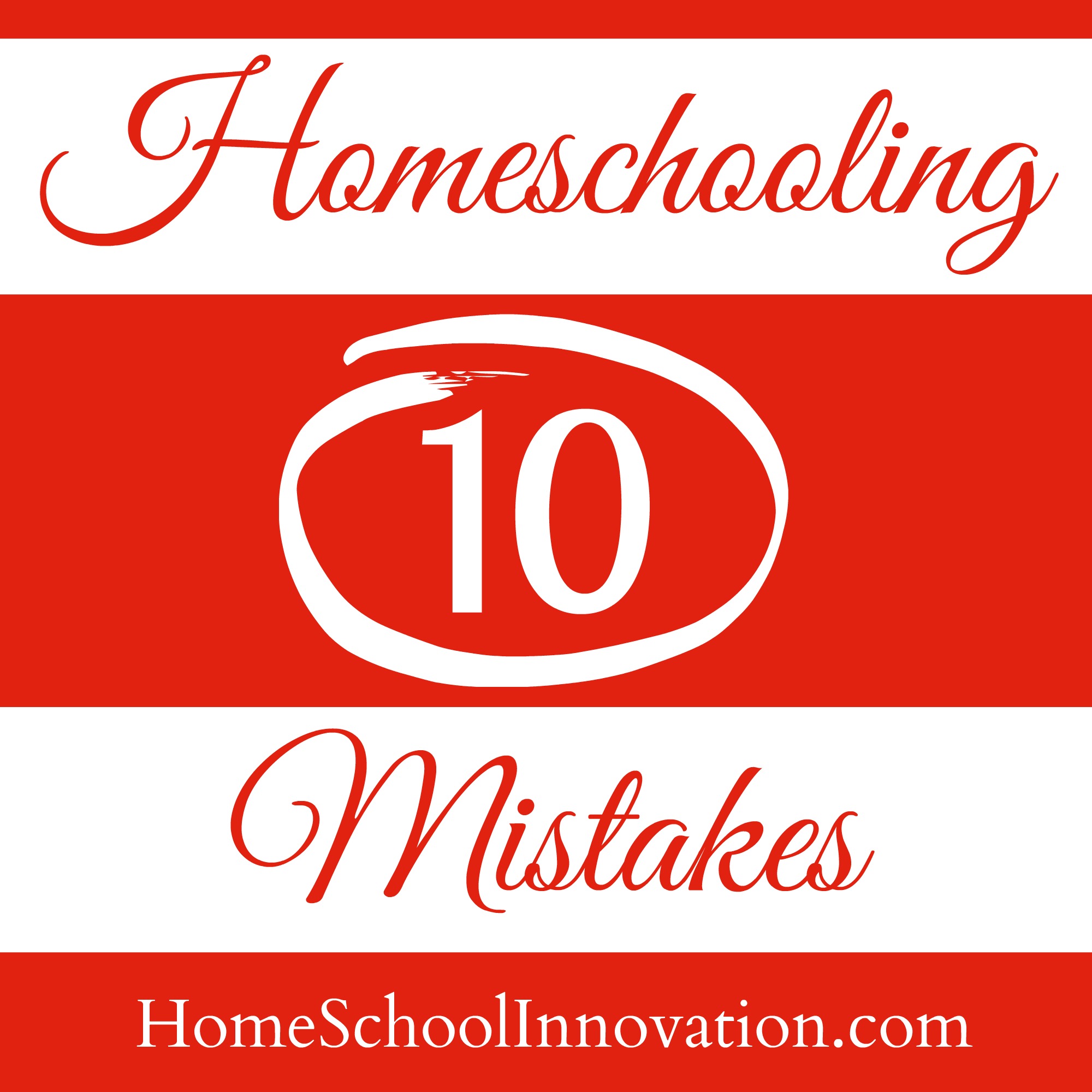 10 Homeschooling “Mistakes” You Need to Quit