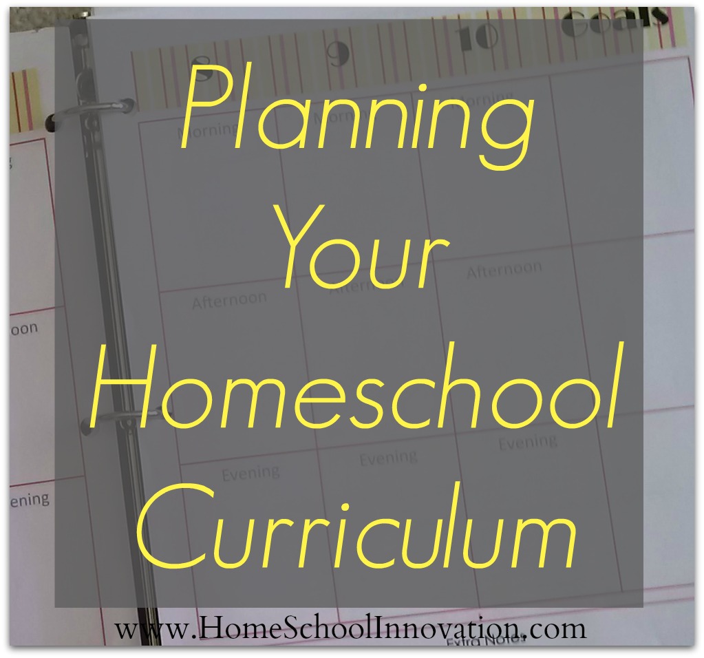 Planning Your Homeschool Curriculum – The First Steps