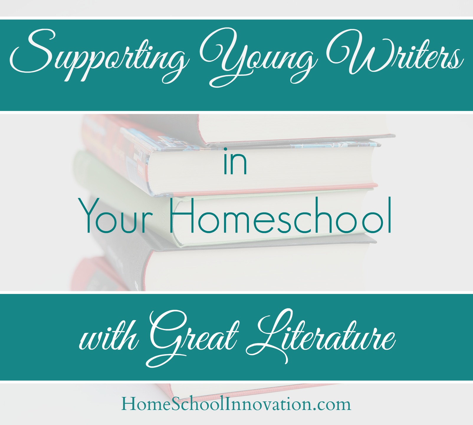 Supporting Young Writers in Your Homeschool With Great Literature